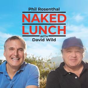 Naked Lunch by Phil Rosenthal, David Wild, and Straw Hut Media