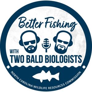 Better Fishing with 2 Bald Biologists by Corey Oakley and Ben Ricks
