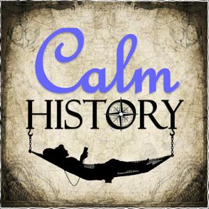 Calm History - true bedtime stories & trivia for relaxing or sleeping. by Harris | ASMR & Insomnia Network