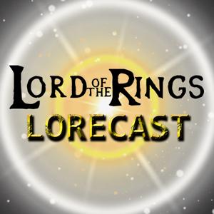 Lord of the Rings Lorecast by Robots Radio