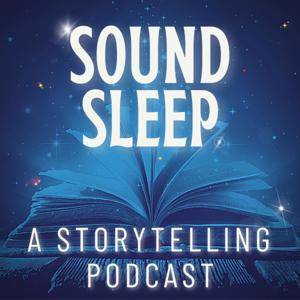 Sound Sleep - Bedtime Stories And Meditations by Adam Clairmont