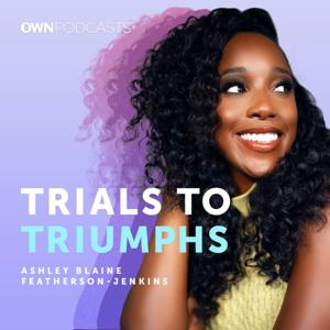 Trials To Triumphs by Ashley Blaine Featherson-Jenkins