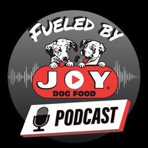 Fueled By Joy - Working Dog Podcast