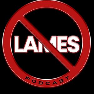 No Lames Podcast