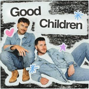 Good Children by Joe Hegyes and Andrew Muscarella