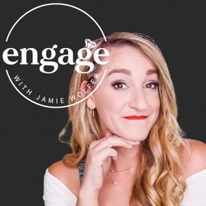 Engage with Jamie Wolfer: Wedding Planning Podcast by Jamie Wolfer