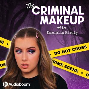 The Criminal Makeup by Audioboom Studios