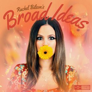 Broad Ideas with Rachel Bilson & Olivia Allen by Rachel Bilson