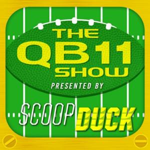 The QB11 Show Presented by ScoopDuck by Oregon Ducks, Pac-12, and College Football