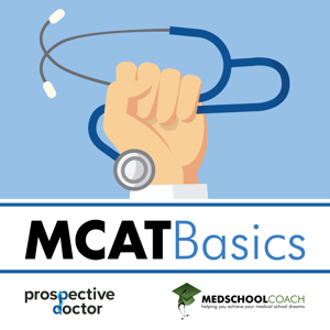 MCAT Basics (from MedSchoolCoach) by MedSchoolCoach