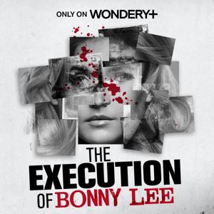 The Execution of Bonny Lee Bakley by Wondery