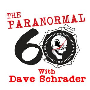 The Paranormal 60 by Dave Schrader