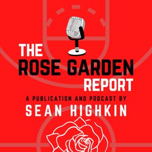 The Rose Garden Report: A Portland Trail Blazers and NBA Podcast by Sean Highkin