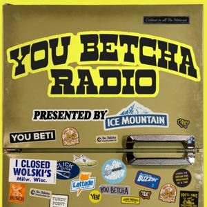 You Betcha Radio by You Betcha