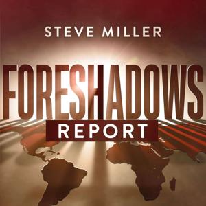 Foreshadows Report by Steve Miller