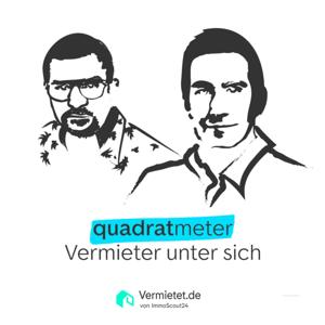 Quadratmeter - der Vermieter-Podcast von ImmoScout24