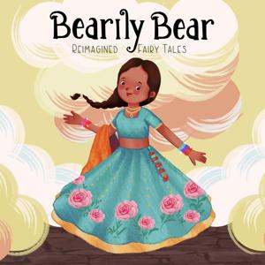 Bearily Bear Stories by Miral Sattar