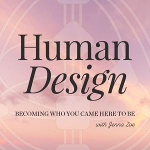 Human Design with Jenna Zoe by My Human Design