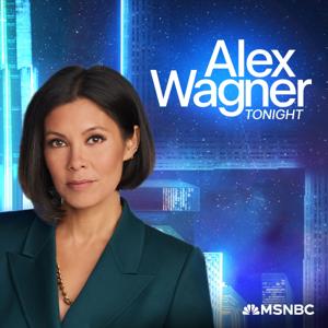 Alex Wagner Tonight by Alex Wagner, MSNBC
