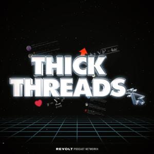 Thick Threads by REVOLT