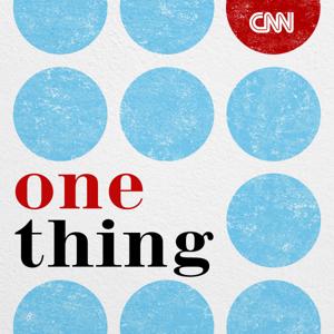 CNN One Thing by CNN