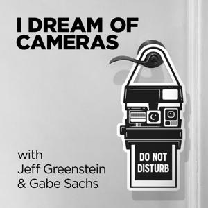 I Dream of Cameras by Jeff Greenstein and Gabe Sachs