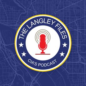 The Langley Files: CIA's Podcast by Central Intelligence Agency