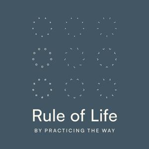 Rule of Life by Practicing the Way