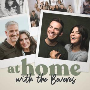 At Home with the Beveres by Juli Bevere, Addison Bevere, Messenger International, Lisa Bevere, John Bevere