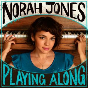 Norah Jones Is Playing Along by Norah Jones