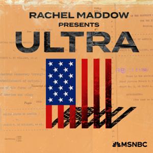 Rachel Maddow Presents: Ultra by Rachel Maddow, MSNBC