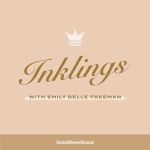 Inklings with Emily Belle Freeman by Emily Belle Freeman