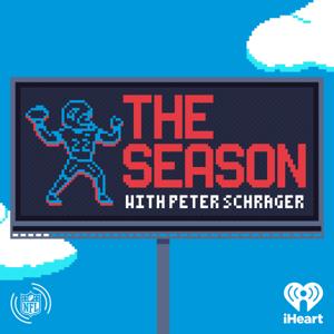 The Season with Peter Schrager by iHeartPodcasts and NFL