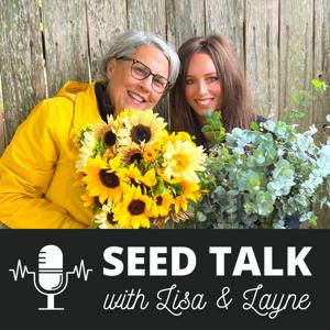 Seed Talk with Lisa & Layne by Lisa Mason Ziegler & Layne Angelo