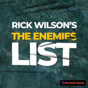 Rick Wilson's The Enemies List by Resolute Square