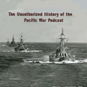 The Unauthorized History of the Pacific War by Seth Paridon, William Toti