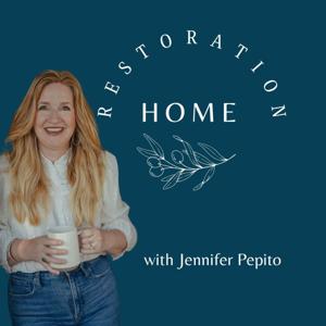 Restoration Home with Jennifer Pepito by Jennifer Pepito