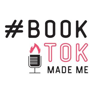 BookTok Made Me Podcast by Bridget, Caitlin, Hilda