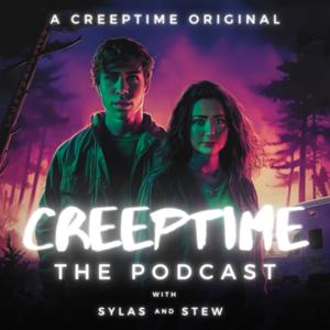 CreepTime the Podcast by Sylas Dean and Stew