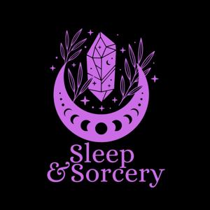 Sleep and Sorcery | Folklore & Fantasy-Inspired Sleep Stories by Laurel Hostak Jones, Bleav