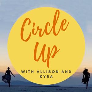 Circle Up! by Kyra Condie, Allison Vest
