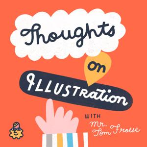 Thoughts on Illustration by Tom Froese