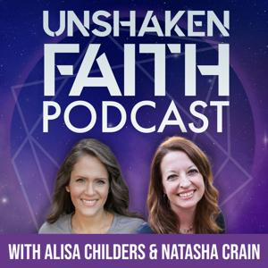 Unshaken Faith by Alisa Childers & Natasha Crain