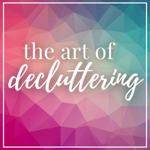 The Art of Decluttering by Amy Revell