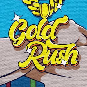 Gold Rush by Stupid Fly