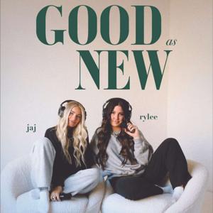 Good As New by Rylee Matheson & Jaj Glover