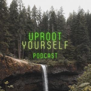 Uproot Yourself by Emily Brauer