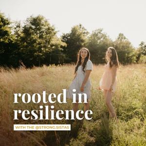 Rooted in Resilience by Ashley & Sarah Armstrong