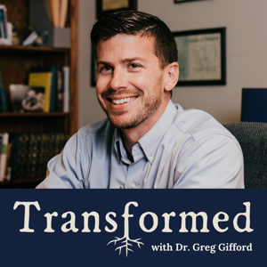Transformed with Dr. Greg Gifford by Gospel Partners Media