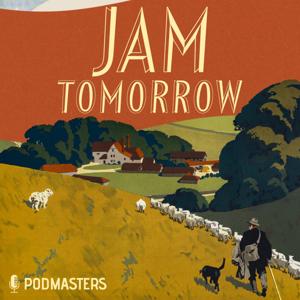Jam Tomorrow by Podmasters